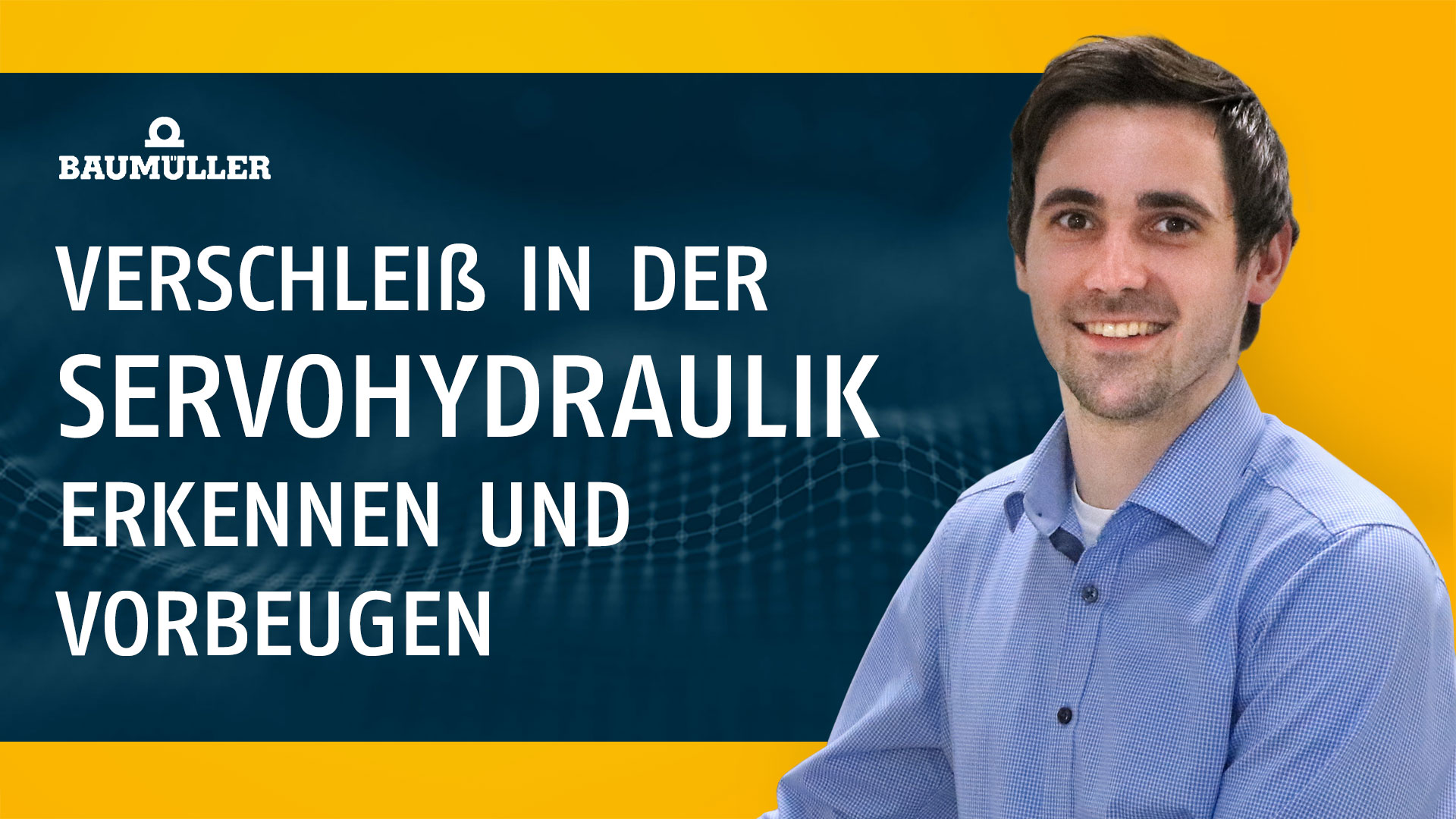  Webcast: Verschleiß in der Servohydraulik erkennen und vorbeugen